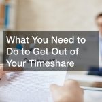 What You Need to Do to Get Out of Your Timeshare