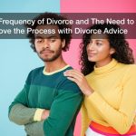 The Frequency of Divorce and The Need to Improve the Process with Divorce Advice