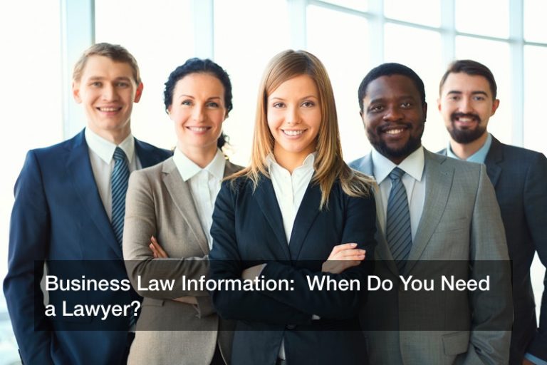 Business Law Information When Do You Need a Lawyer? Legal Magazine