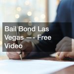 Bail Bond Las Vegas —- Free Video