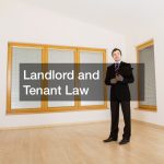 Landlord and Tenant Law