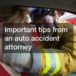 Important Tips From an Auto Accident Attorney