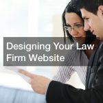 Designing Your Law Firm Website