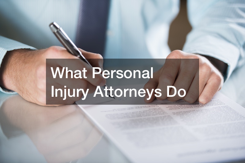 What Personal Injury Attorneys Do