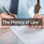 The History of Law