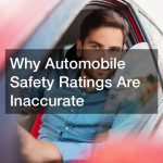 Why Automobile Safety Ratings Are Inaccurate