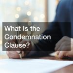 What Is the Condemnation Clause?