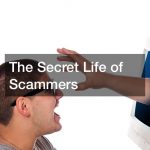 The Secret Life of Scammers