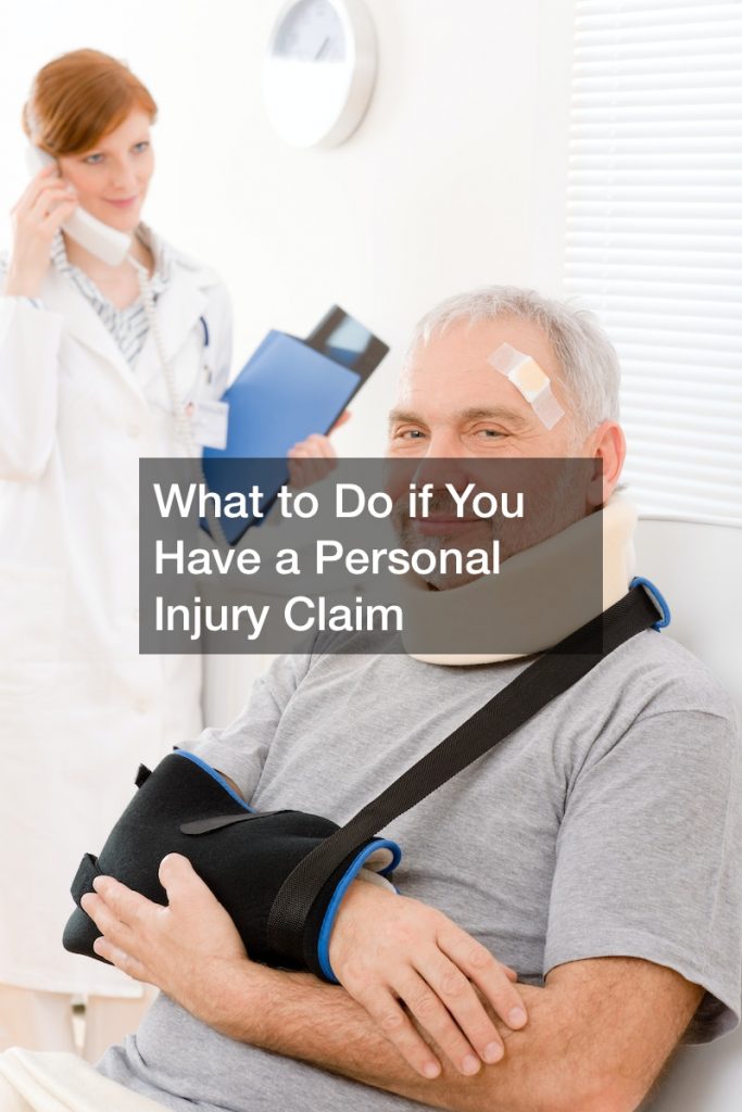 What to Do if You Have a Personal Injury Claim