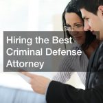 Hiring the Best Criminal Defense Attorney