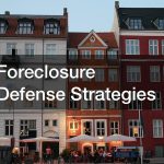 Foreclosure Defense Strategies