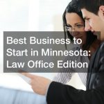 Best Business to Start in Minnesota  Law Office Edition