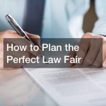 How to Plan the Perfect Law Fair