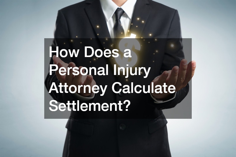 How Does a Personal Injury Attorney Calculate Settlement?