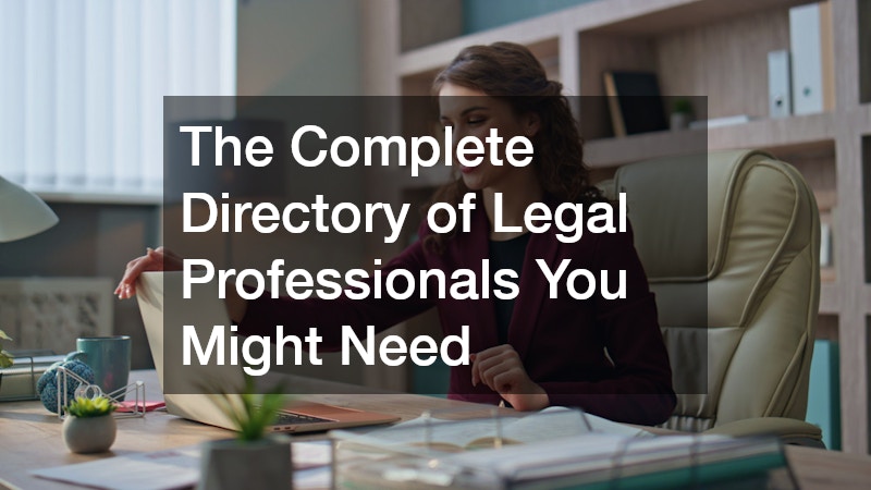 The Complete Directory of Legal Professionals You Might Need