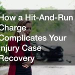 How a Hit-And-Run Charge Complicates Your Injury Case Recovery