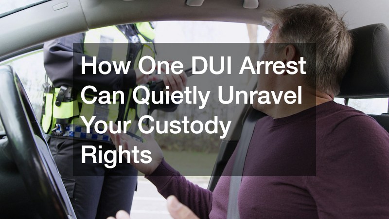 How One DUI Arrest Can Quietly Unravel Your Custody Rights